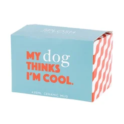 Splosh Cheeky Mug - My Dog Thinks I'm Cool
